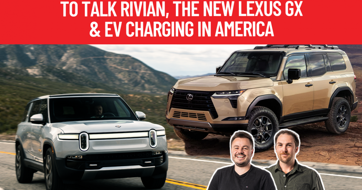 Podcast: Lexus GX, Rivian R1S and EV charging